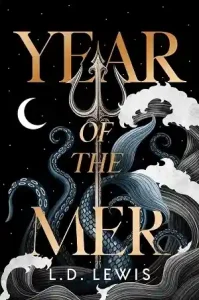 Year of the Mer — L.D. Lewis