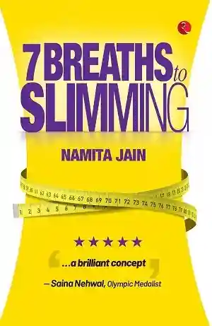 7 Breaths to Slimming by Namita Jain