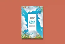 A World Appears by Michael Pollan Book Review