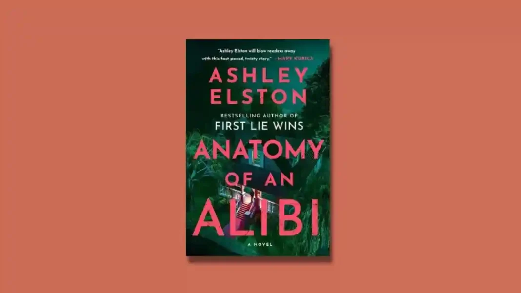 Anatomy of an Alibi by Ashley Elston Book Review