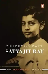 Childhood Days by Satyajit Ray