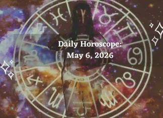 Daily Horoscope May 6, 2026: Predictions for All Zodiac Signs (Love, Career & Money) Daily Horoscope for All Zodiac Signs – May 6, 2026