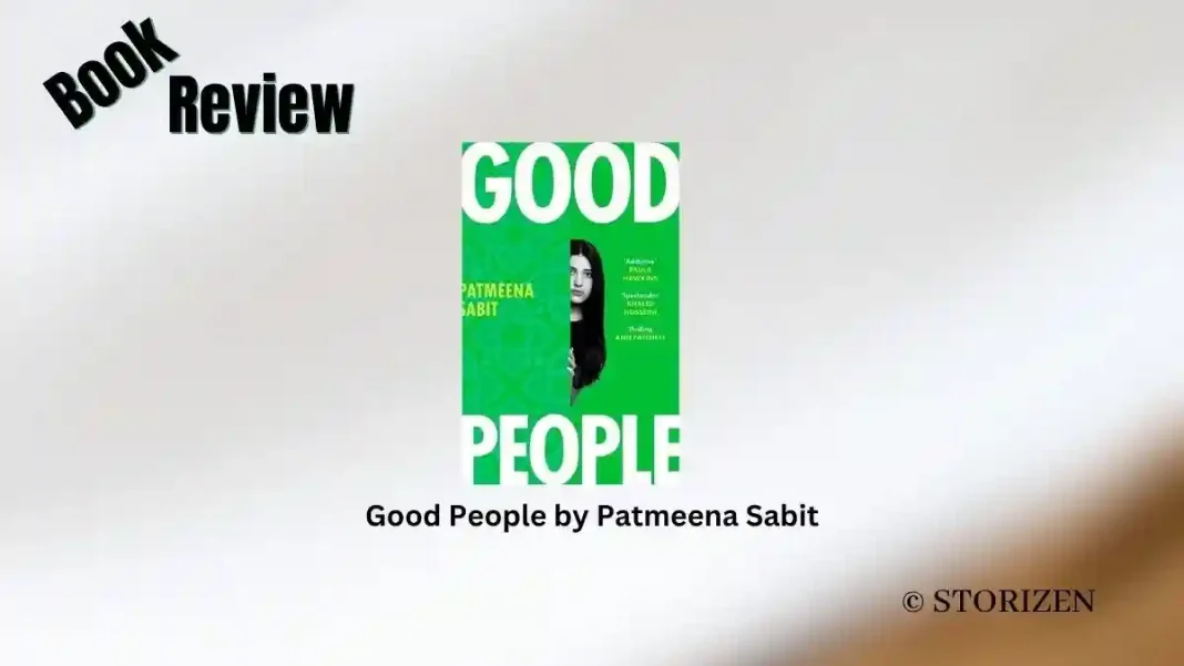 Good People by Patmeena Sabit Book Review