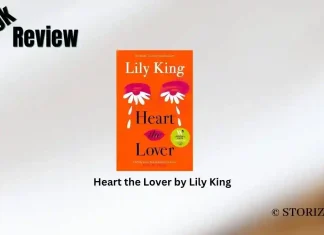 Book Review: ‘Heart the Lover’ by Lily King Heart the Lover by Lily King Book Review