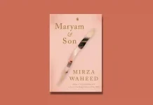 Maryam & Son by Mirza Waheed Book Review