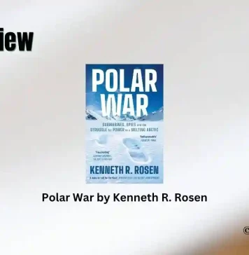 Book Review: ‘Polar War’ by Kenneth R. Rosen Polar War by Kenneth R. Rosen Book Review