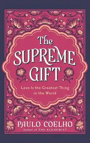 The Supreme Gift by Paulo Coelho