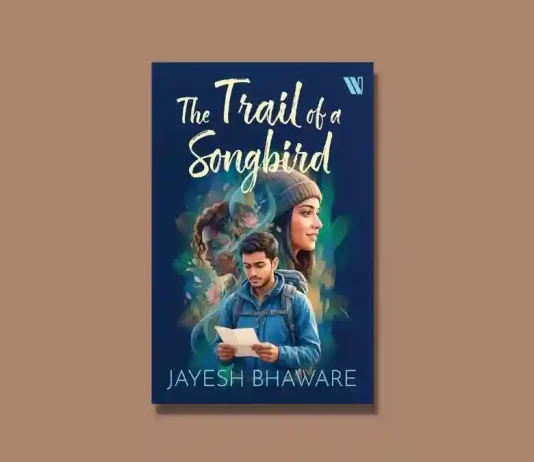The Trail of a Songbird by Jayesh Bhaware Book Review