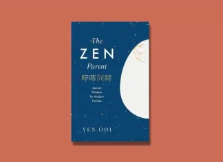 Book Review: ‘The Zen Parent’ by Yen Ooi The Zen Parent by Yen Ooi Book Review