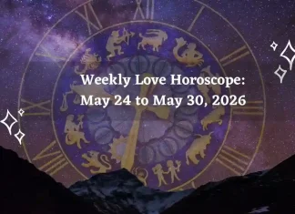 Weekly Love Horoscope for All Zodiac Signs – May 24 to May 30, 2026
