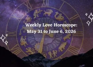 Weekly Love Horoscope for All Zodiac Signs – May 31 to June 6, 2026