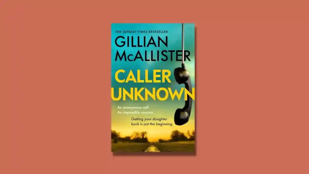 Caller Unknown by Gillian McAllister Book Review Caller Unknown by Gillian McAllister Book Review