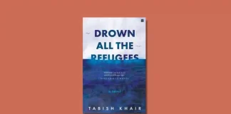 Drown All the Refugees by Tabish Khair Book Excerpt