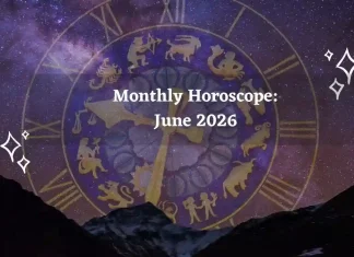 Monthly Horoscope June 2026: Astrology + Tarot Predictions for All Zodiac Signs (Love, Career & Money) Monthly Horoscope for All Zodiac Signs – June 2026
