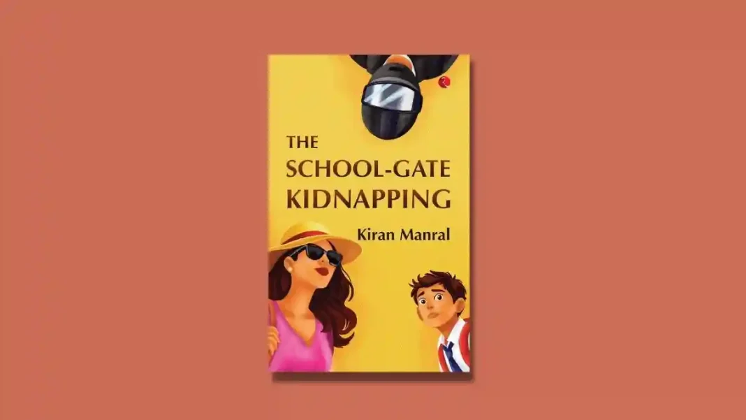 The School Gate Kidnapping by Kiran Manral Book Review