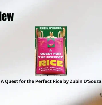 A Quest for the Perfect Rice by Zubin D'Souza Book Review