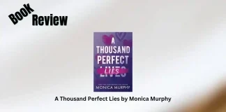 A Thousand Perfect Lies by Monica Murphy Book Review