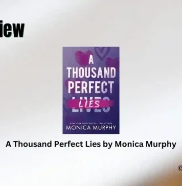 Book Review: ‘A Thousand Perfect Lies’ by Monica Murphy A Thousand Perfect Lies by Monica Murphy Book Review