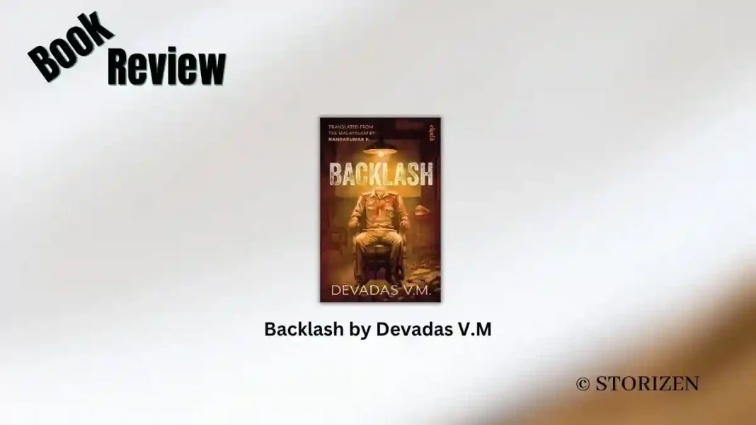 Backlash by Devadas V.M. Book Review Backlash by Devadas V.M. Book Review