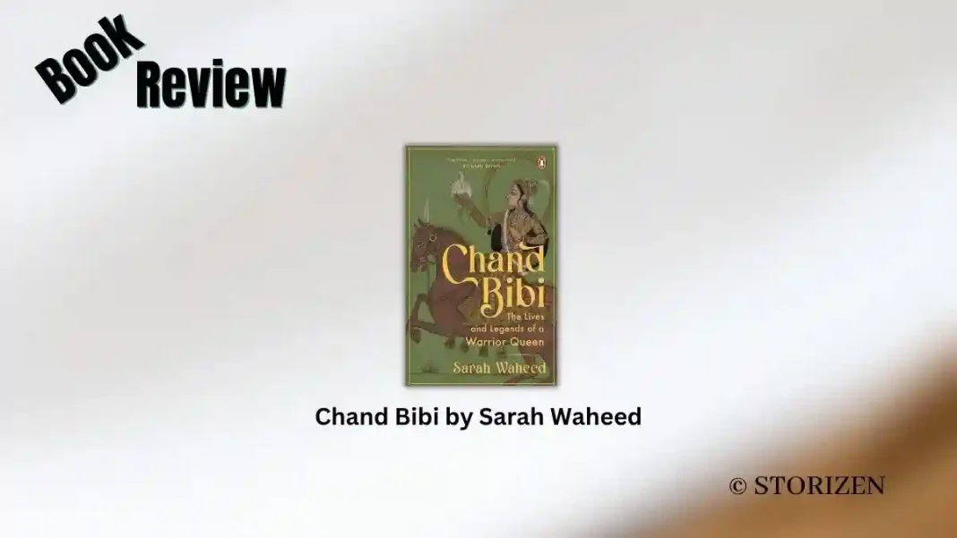 Chand Bibi by Sarah Waheed Book Review Chand Bibi by Sarah Waheed Book Review