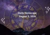 Daily Horoscope August 3, 2026: Predictions for All Zodiac Signs (Love, Career & Money) Daily Horoscope for All Zodiac Signs – August 3 2026