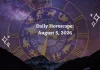 Daily Horoscope August 5, 2026: Predictions for All Zodiac Signs (Love, Career & Money) Daily Horoscope for All Zodiac Signs – August 5 2026
