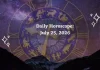Daily Horoscope July 25, 2026: Predictions for All Zodiac Signs (Love, Career & Money) Daily Horoscope for All Zodiac Signs – July 25 2026