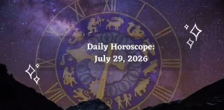 Daily Horoscope for All Zodiac Signs – July 29 2026