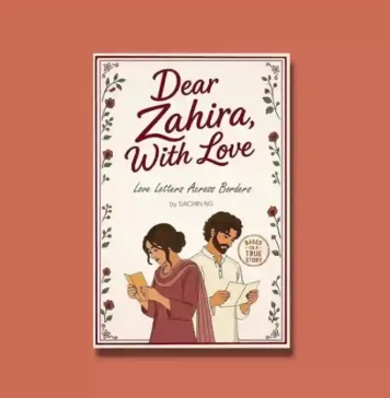 Book Excerpt: ‘Dear Zahira, With Love’ by Sachin NG Dear Zahira, With Love by Sachin NG Book Excerpt