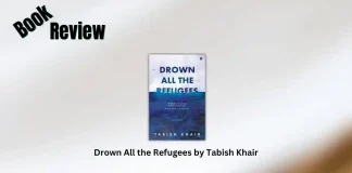 Drown All the Refugees by Tabish Khair Book Review