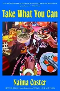 Take What You Can by Naima Coster