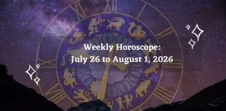 Weekly Horoscope for All Zodiac Signs – July 26 to August 1, 2026