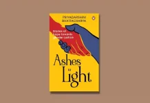 Ashes to Light by Priyadarshini Bhattacharya Book Review