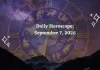 Daily Horoscope September 7, 2026: Predictions for All Zodiac Signs (Love, Career & Money) Daily Horoscope for All Zodiac Signs – September 7, 2026