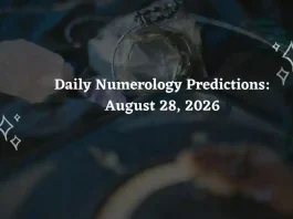 Daily Numerology Predictions for All Zodiac Signs – August 28, 2026