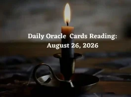 Daily Oracle Cards Reading for All Zodiac Signs – August 26, 2026