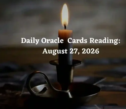 Daily Oracle Cards Reading for All Zodiac Signs – August 27, 2026