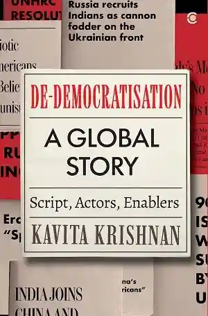 De-democratisation by Kavita Krishnan