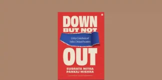 Down But Not Out by Subrata Mitra and Pankaj Mishra Book Review