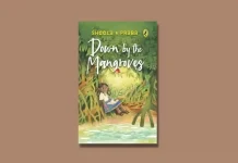 Book Review: ‘Down by the Mangroves’ by Sheela Preuitt & Praba Ram Down by the Mangroves by Sheela Preuitt & Praba Ram Book Review