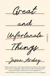 Great and Unfortunate Things by Jason Arday