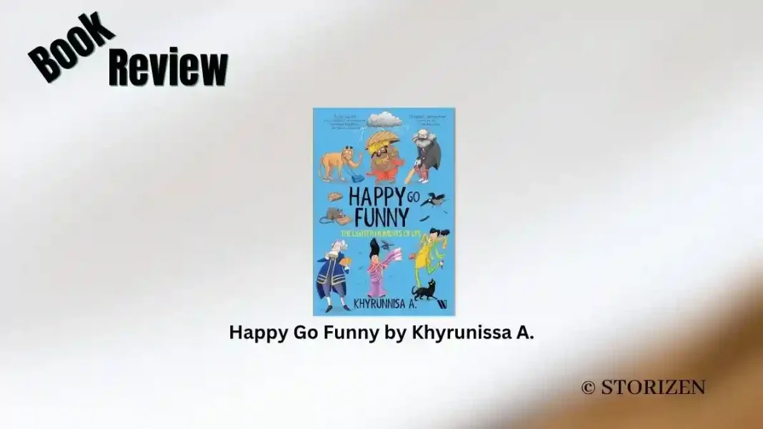 Happy Go Funny by Khyrunissa A. Book Review