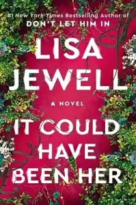 It Could Have Been Her by Lisa Jewell