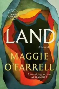 Land by Maggie O'Farrell