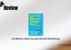 Let Money Chase You by Indrazith Shantharaj Book Review