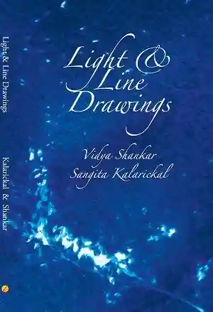 Light and Line Drawings by Vidya Shankar and Sangita Kalarickal
