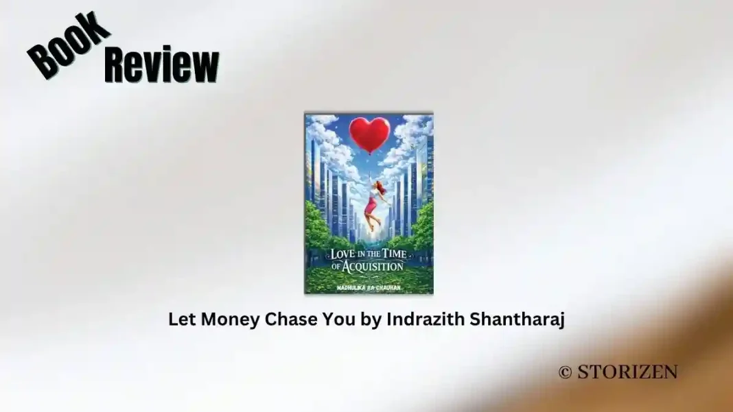 Love in the Time of Acquisition by Madhulika Ra Chauhan Book Review