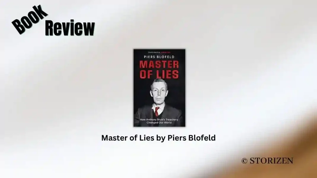 Master of Lies by Piers Blofeld Book Review Master of Lies by Piers Blofeld Book Review