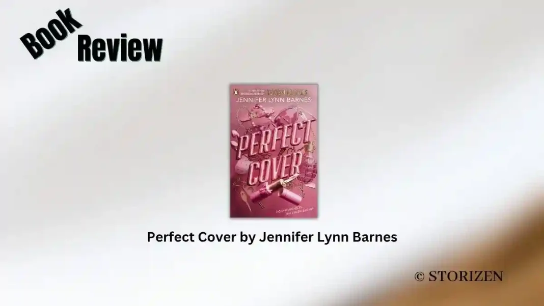 Perfect Cover by Jennifer Lynn Barnes Book Review Perfect Cover by Jennifer Lynn Barnes Book Review
