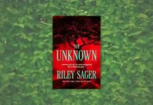 Riley Sager's 'The Unknown' leads August thriller charts. Source: BookTrib